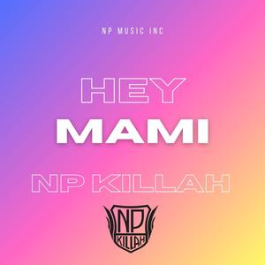 HEY MAMI