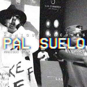 Pal Suelo (feat. Laynot) (Explicit)