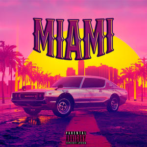 Miami :) (Explicit)