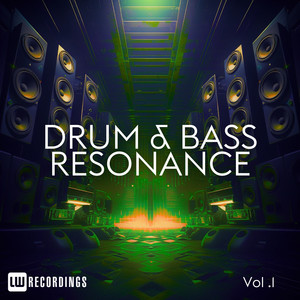 Drum & Bass Resonance, Vol. 01 (Explicit)