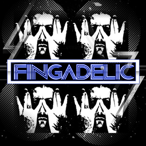 Fingadelic (Explicit)