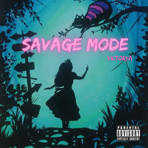 Savage Mode (Explicit)