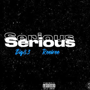 Big 83 (serious) (feat. Reel ree) [Explicit]