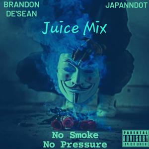 No Smoke No Pressure (Juice Mix) (feat. JAPANNDOT) [Explicit]