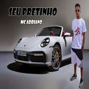 Seu Pretinho (Explicit)