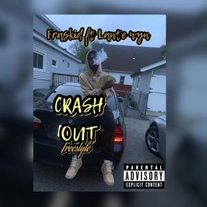 Crash Out Freestyle (Explicit)