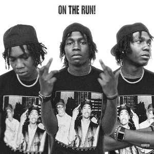 On The Run! (Explicit)