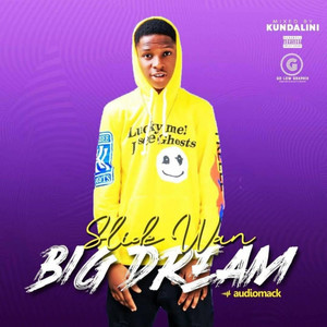 Big Dream (Explicit)