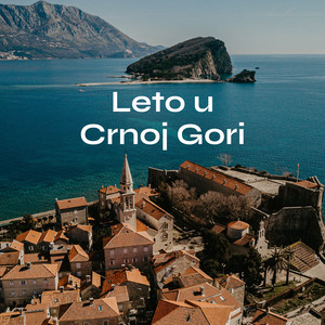 Leto u Crnoj Gori (Explicit)