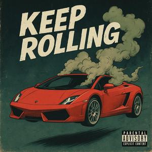 Keep rolling (Explicit)