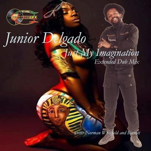 Just My Imagination (Extended Dub Mix)