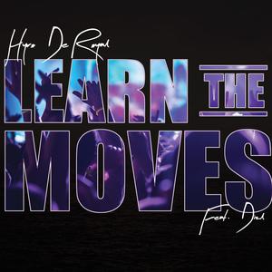 Learn The Moves (feat. D1zl) (Explicit)