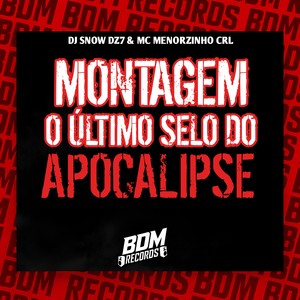 Montagem o Último Selo do Apocalipse (Explicit)
