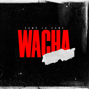 Wacha (Explicit)