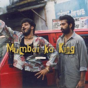 Mumbai Ka King (Explicit)