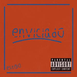 Enviciado (Explicit)