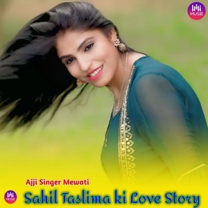 Sahil Taslima ki Love Story