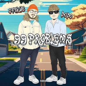 99 Problems (feat. Dodo089) [Explicit]