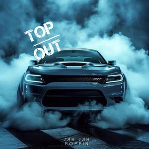 Top Out (Explicit)