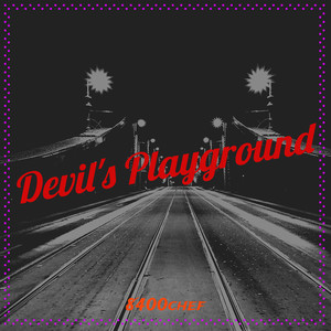 Devil's Playground (Explicit)