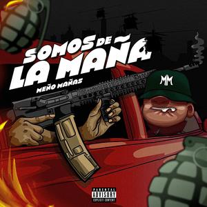 Somos de la maña (Explicit)
