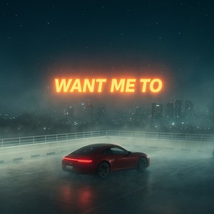 Want me to (Explicit)