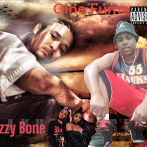 BIZZY BONE AND GINO FUMA (Explicit)