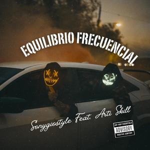 Equilibrio Frecuencial (feat. Sonygiostyle) (Explicit)