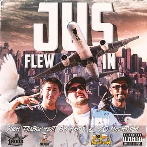 Jus Flew In (feat. Big Havikk & 40 MacaFramA) [Explicit]