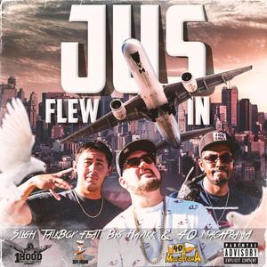 Jus Flew In(feat. Big Havikk & 40 MacaFramA) (Explicit)