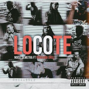 Locote (Locote EP) (feat. Woody Kief & Peruvian Drill) [Explicit]