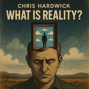 What Is Reality?