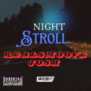 NIGHT STROLL (Explicit)