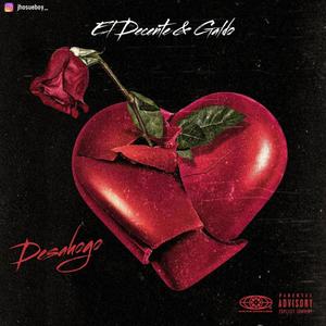 Desahogo(feat. El Decente, Galdo 507 & Edwintheproducer)