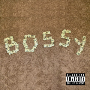 Bossy (Explicit)