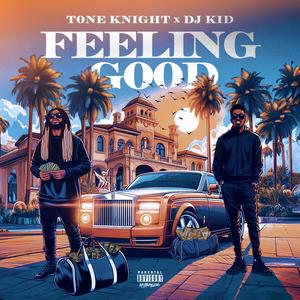 FEELING GOOD (Explicit)