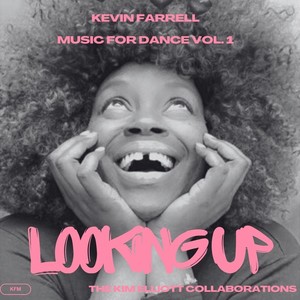 Looking Up: Music for Dance, Vol. 1