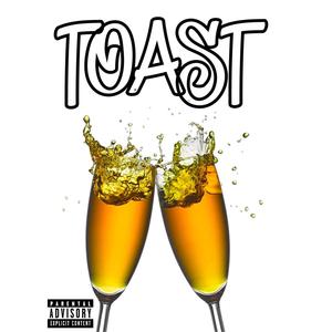 Toast (Explicit)