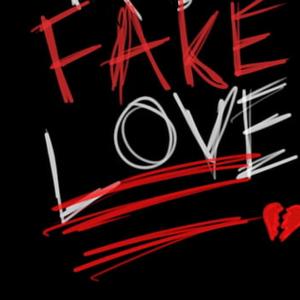 Fake love (Explicit)