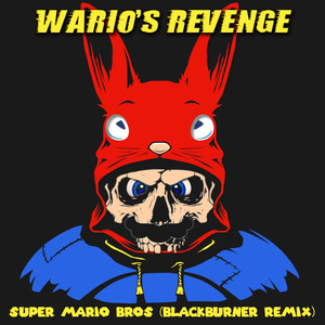 Super Mario Bros (Blackburner Remix)