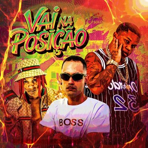 VAI NA POSIÇÃO (Explicit)