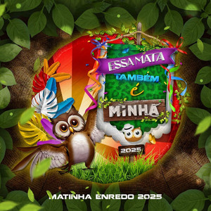 Matinha Samba Enredo 2025 - Essa Mata Também é Minha