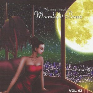 Late Night Moods: Moonlight Bossa, Vol. 2