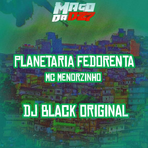 PLANETARIA FEDORENTA (Explicit)