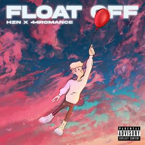 Float Off (Explicit)