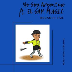 YO SOY ARGENTINO (feat. EL SAM MUSIC)