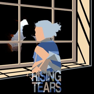 Rising Tears (Explicit)