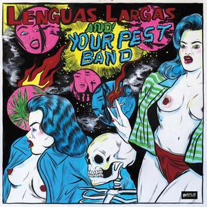 Your Pest Band/Lenguas Largas Split