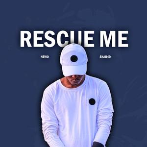 Rescue Me (feat. SKAII40)