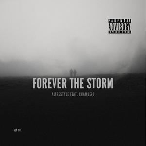 Forever The Storm (feat. Chambers) [Explicit]